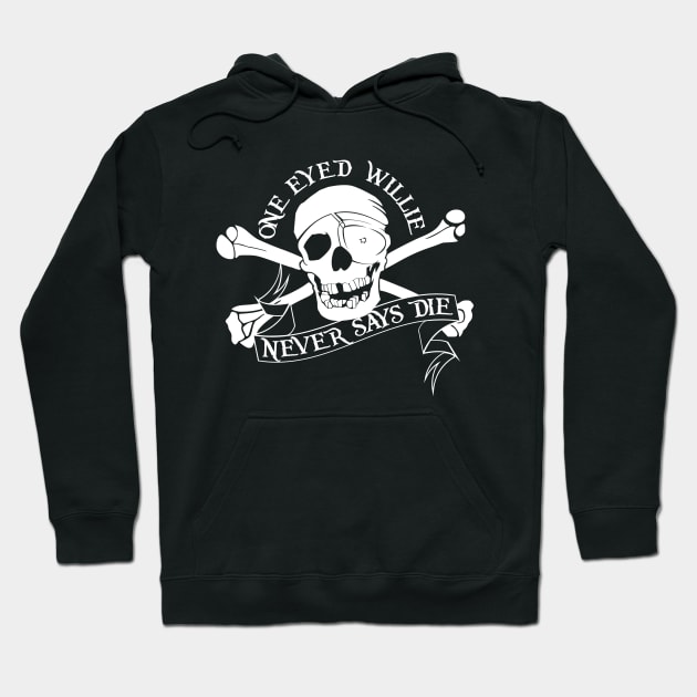 One Eyed Willie Never Says Die Hoodie by Meta Cortex